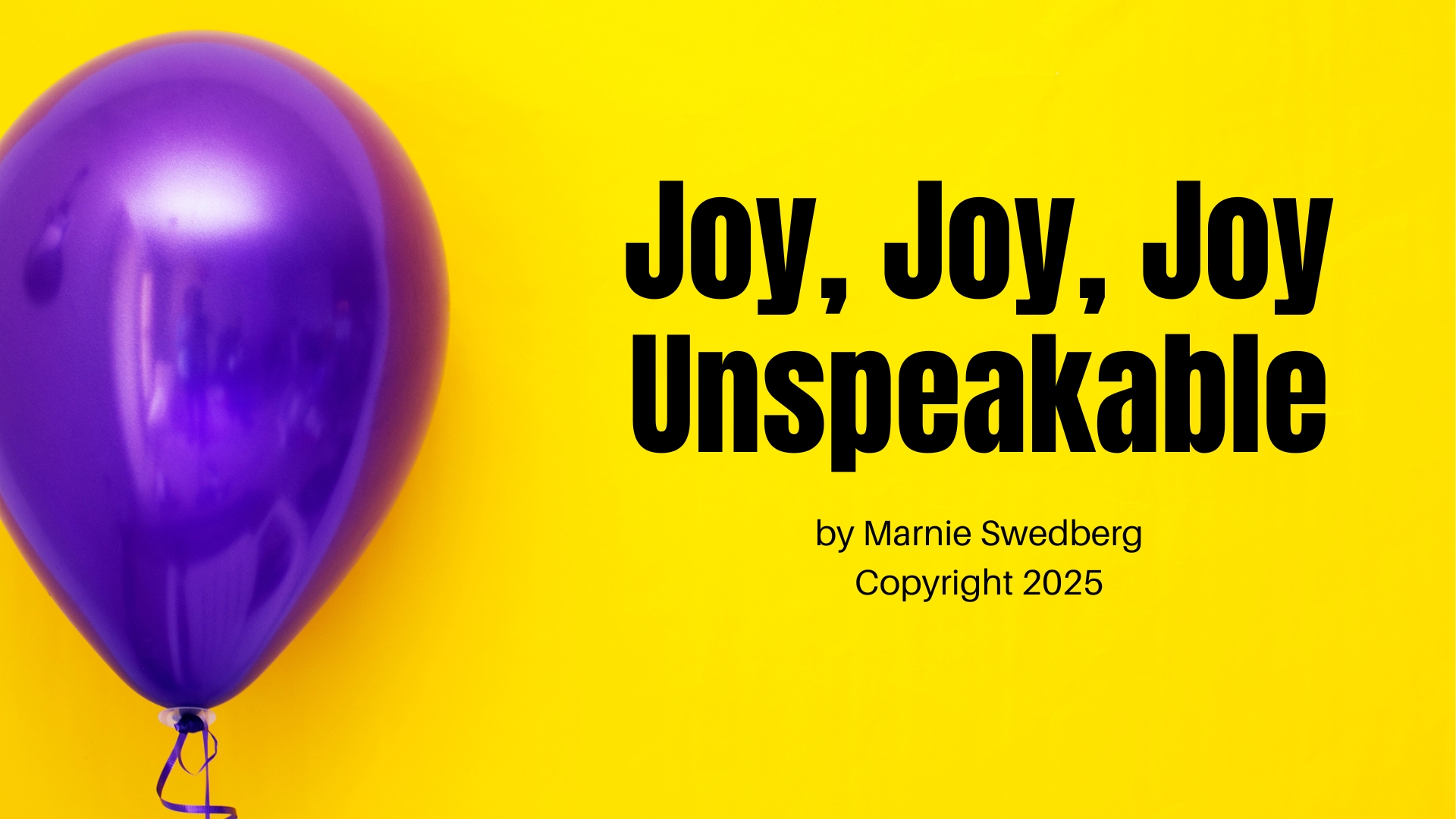 Joy, Joy, Joy Unspeakable Cover Image