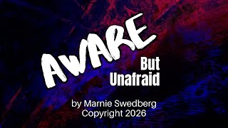 Aware But Unafraid Cover Image