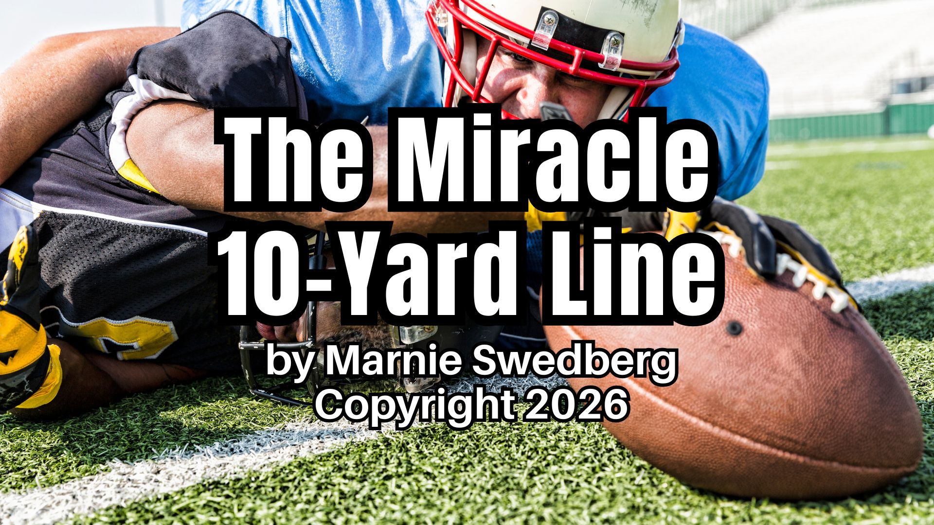 The Miracle 10-Yard Line Cover Image